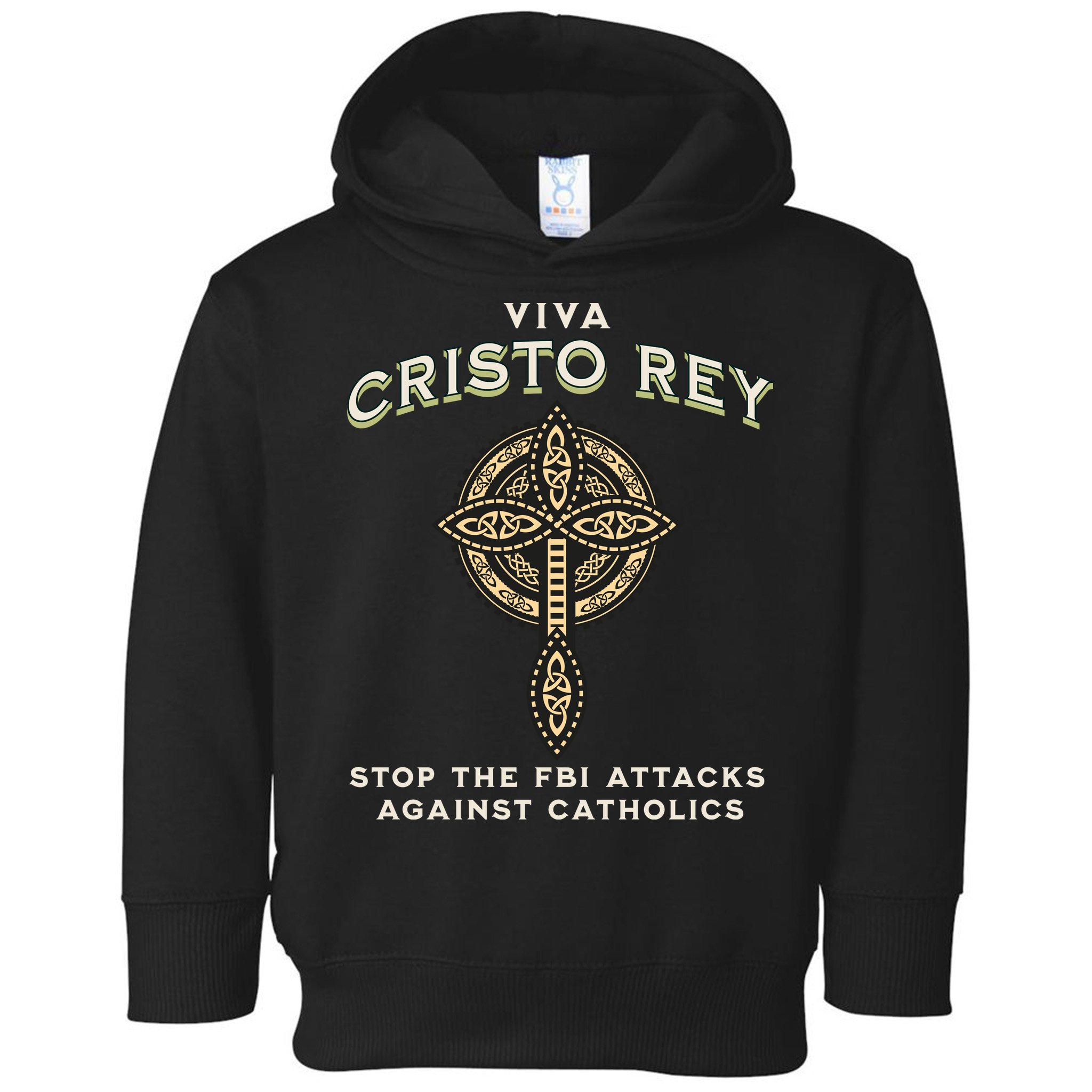 Viva Cristo Rey Roman Catholic Religious Freedom Toddler Hoodie