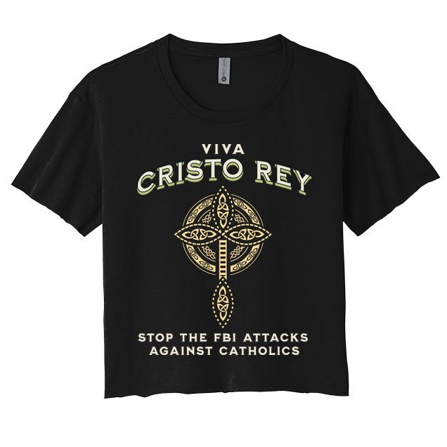 Viva Cristo Rey Roman Catholic Religious Freedom Crop Top