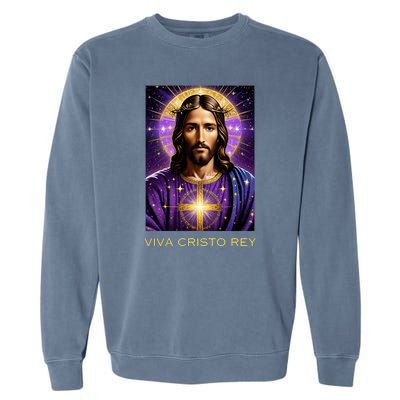 Viva Cristo Rey Catholic Jesus Christ The King Garment-Dyed Sweatshirt