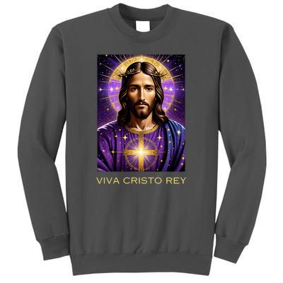 Viva Cristo Rey Catholic Jesus Christ The King Tall Sweatshirt