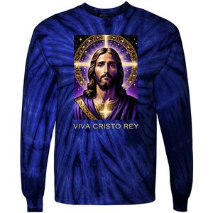 Viva Cristo Rey Catholic Jesus Christ The King Tie-Dye Long Sleeve Shirt