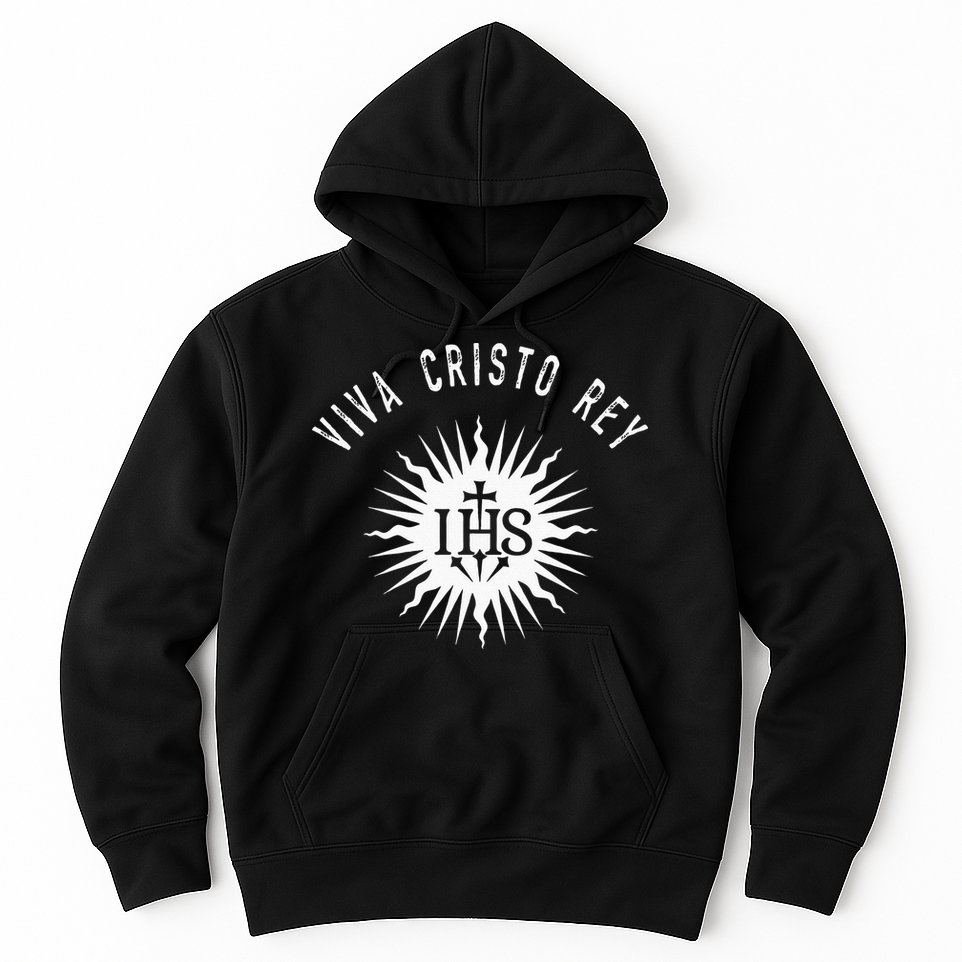 Viva Cristo Rey Roman Catholic Cristeros Hoodie