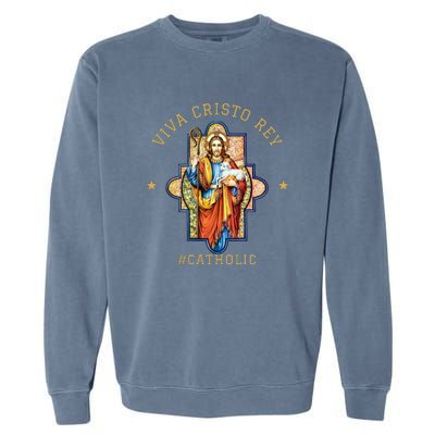 Viva Cristo Rey Roman Catholic Gift Garment-Dyed Sweatshirt