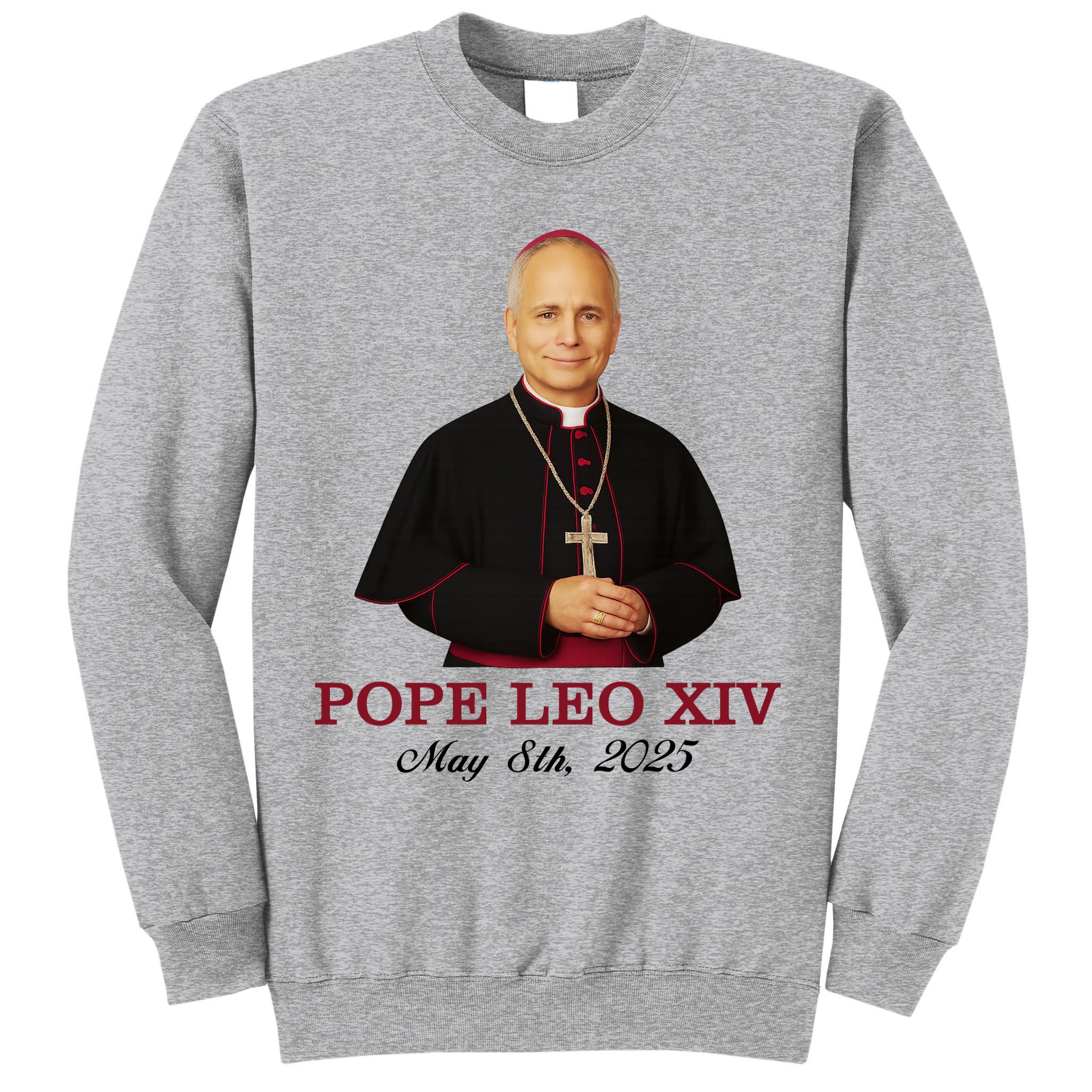 Vivo Christo Rey Pope LEO XIV May 8th, 2025 Catholic Pope Tall Sweatshirt