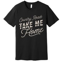 Vintage Country Roads Take Me Home Retro Premium T-Shirt