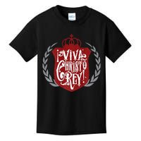 Viva Cristo Rey Cristeros Spanish Catholic Mexican Pro Kids T-Shirt