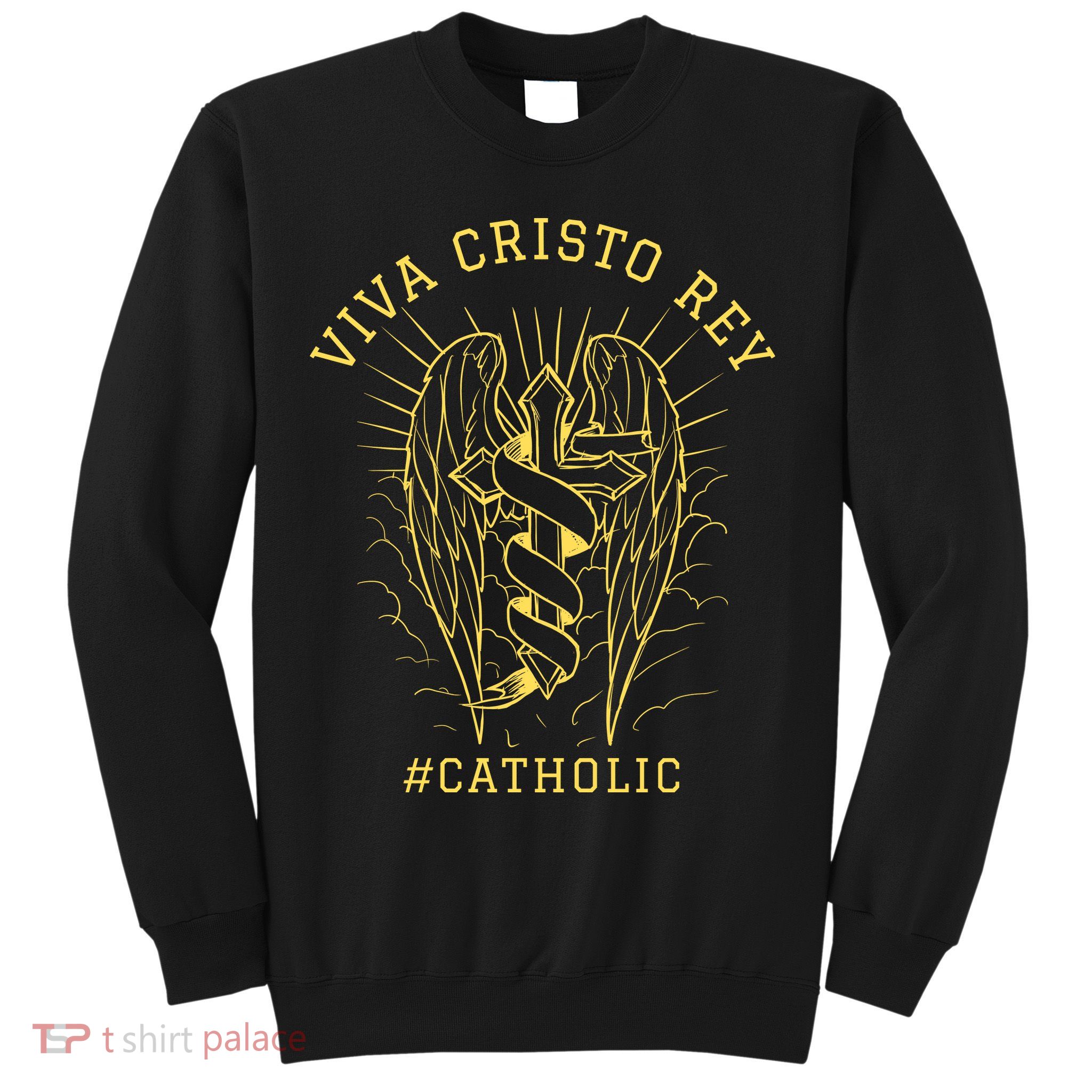 Viva Cristo Rey Roman Catholic Gift Sweatshirt