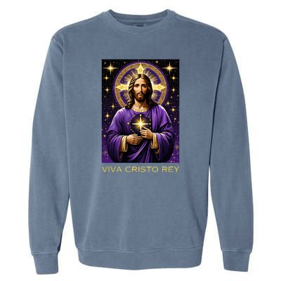 Viva Cristo Rey Catholic Jesus Christ The King Garment-Dyed Sweatshirt