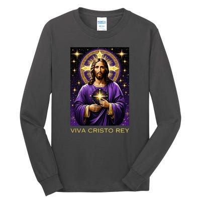 Viva Cristo Rey Catholic Jesus Christ The King Tall Long Sleeve T-Shirt