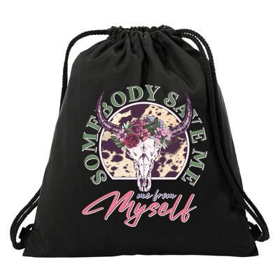 Vintage Cow Skull Somebody Save Me Me From Myself Drawstring Bag