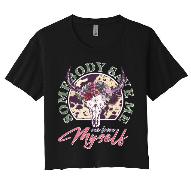 Vintage Cow Skull Somebody Save Me Me From Myself Crop Top