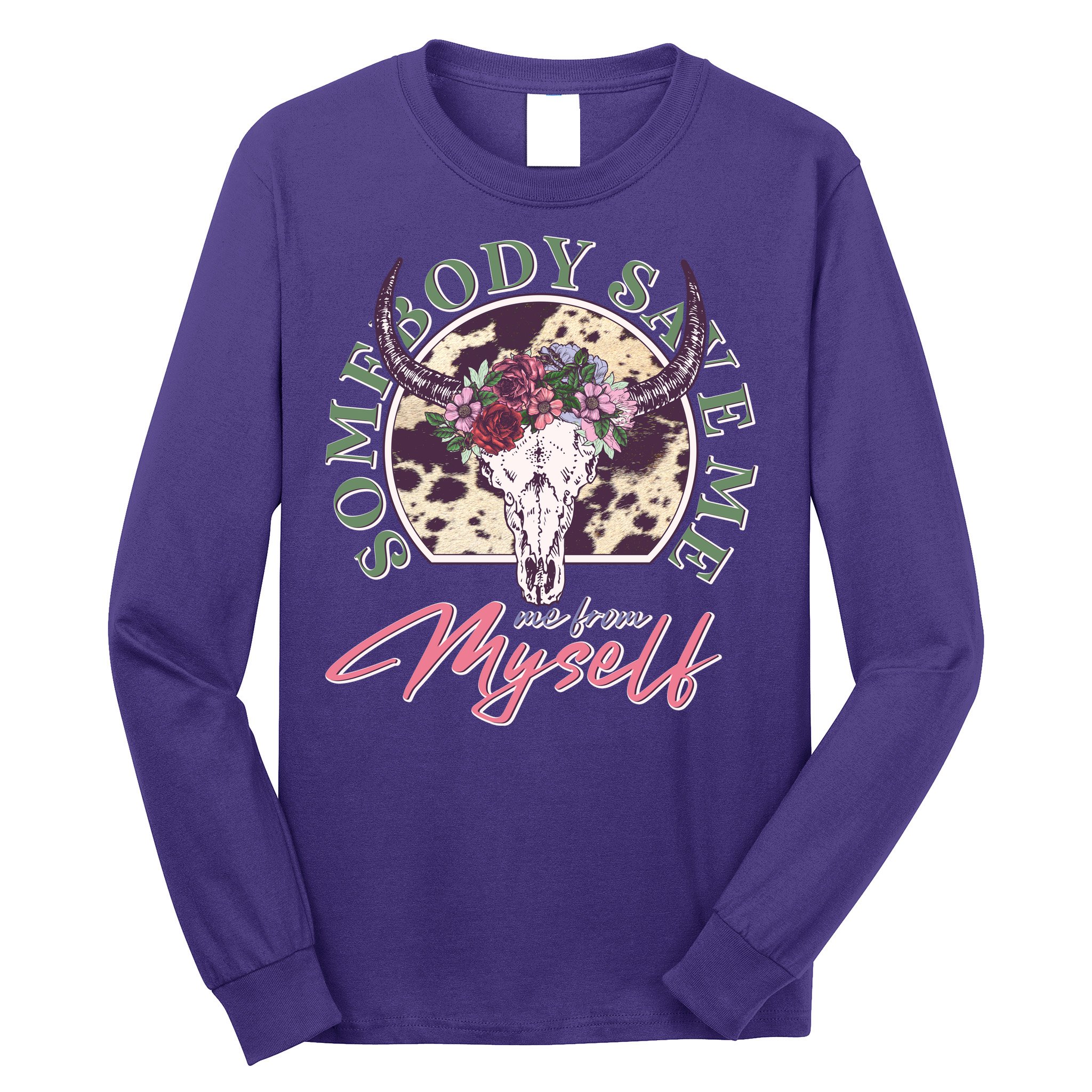 Vintage Cow Skull Somebody Save Me Me From Myself Long Sleeve Shirt
