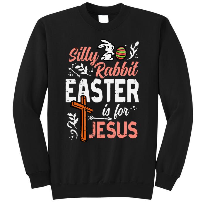 vintage Christian Silly Rabbit Easter For Jesus Tall Sweatshirt