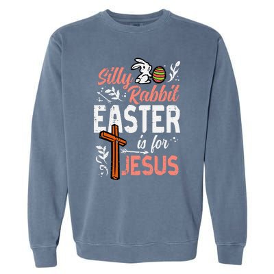 vintage Christian Silly Rabbit Easter For Jesus Garment-Dyed Sweatshirt