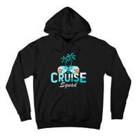 Vacation Cruise Squad Family Matching Cruise Trip Tall Hoodie