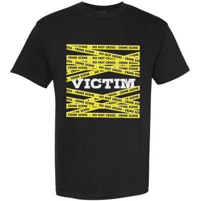 Victim Crime Scene Do No Cross True Crime Costume Garment-Dyed Heavyweight T-Shirt