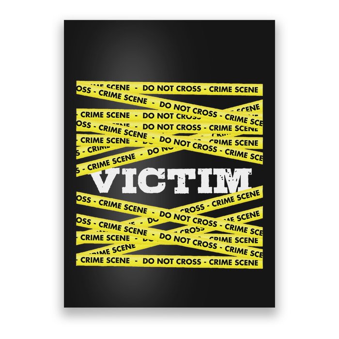 Victim Crime Scene Do No Cross True Crime Costume Poster