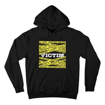 Victim Crime Scene Do No Cross True Crime Costume Tall Hoodie