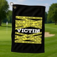 Victim Crime Scene Do No Cross True Crime Costume Golf Towel