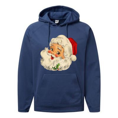 Vintage Christmas Santa Claus Face Funny Old Fashioned Great Gift Performance Fleece Hoodie