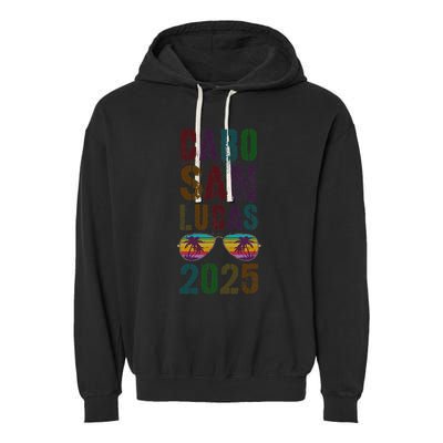 Vintage Cabo San Lucas 2025 Vacation Beaching Trip Spring Garment-Dyed Fleece Hoodie