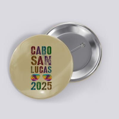 Vintage Cabo San Lucas 2025 Vacation Beaching Trip Spring Button