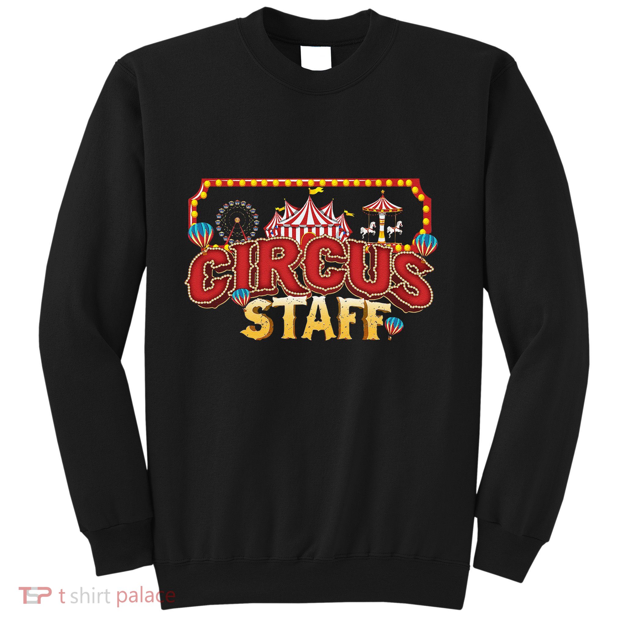 Vintage Circus Themed Birthday Party Event Circus Staff Sweatshirt
