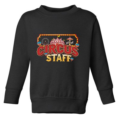 Vintage Circus Themed Birthday Party Event Circus Staff Toddler Sweatshirt