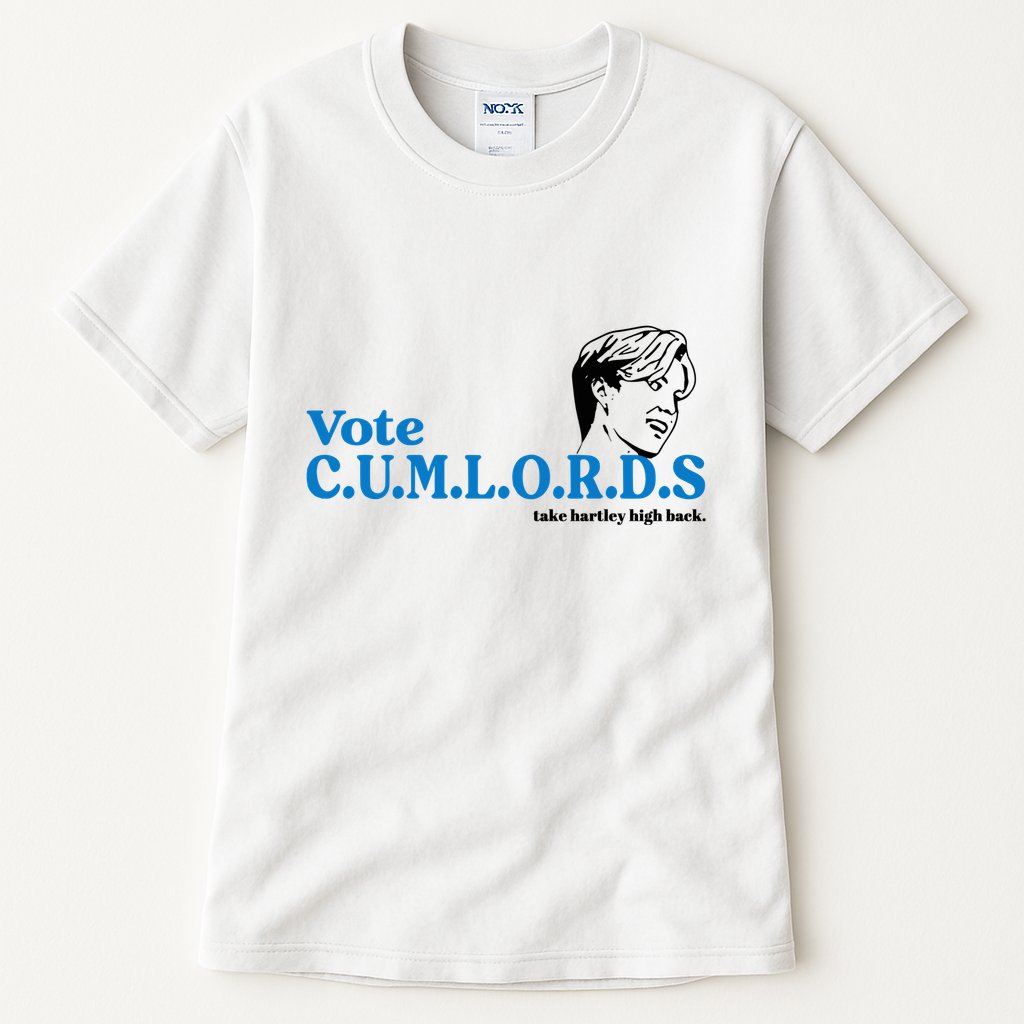Vote Cumlords Take Hartley High Tall T-Shirt