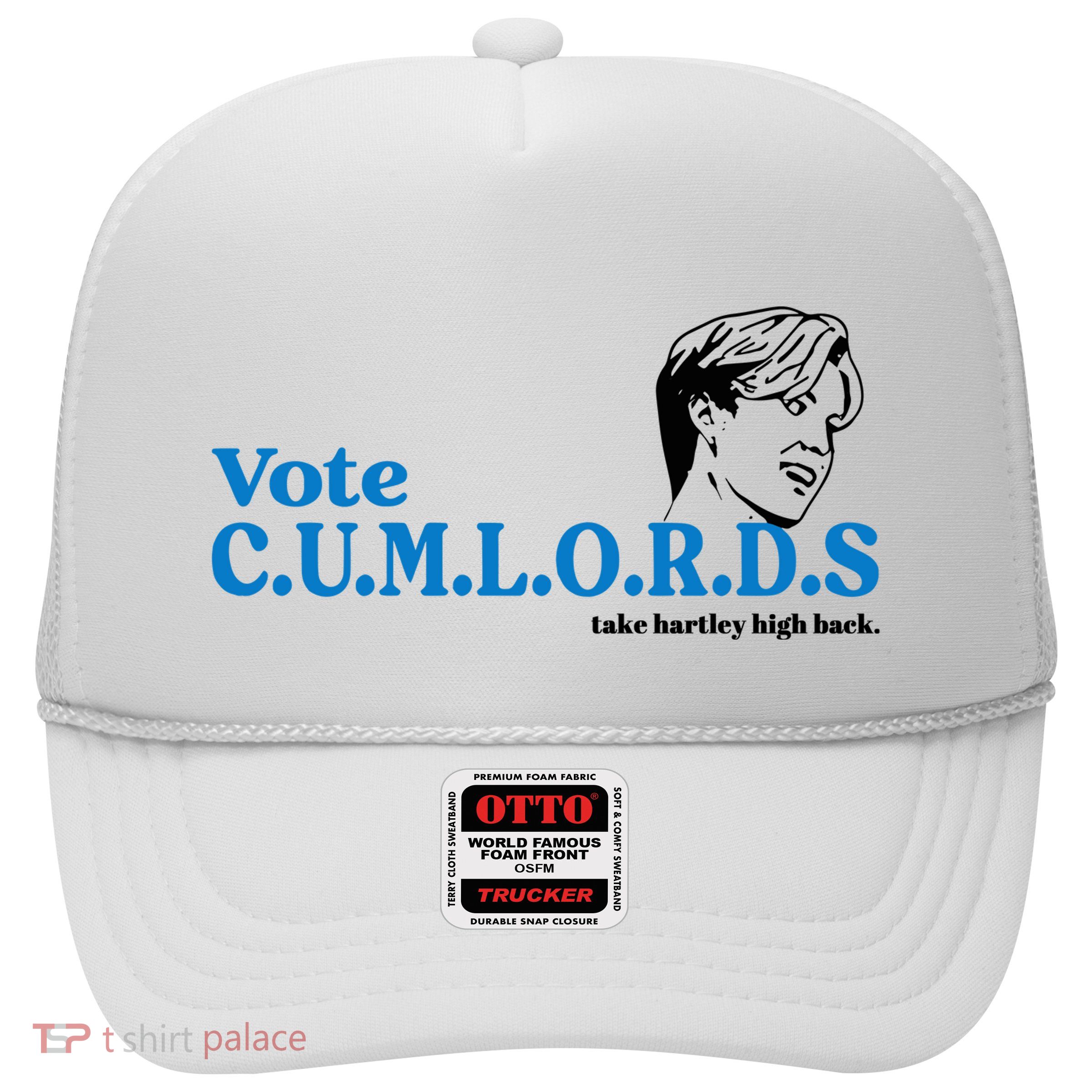 Vote Cumlords Take Hartley High Trucker Hat