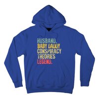 Vintage Conspiracy Theories Gift Husband Daddy Legend Meaningful Gift Hoodie