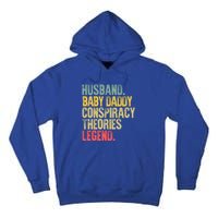 Vintage Conspiracy Theories Gift Husband Daddy Legend Meaningful Gift Tall Hoodie