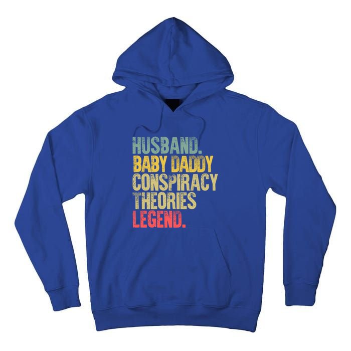 Vintage Conspiracy Theories Gift Husband Daddy Legend Meaningful Gift Tall Hoodie