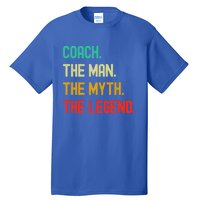 Vintage Coach The The Myth The Legend Gift Tall T-Shirt