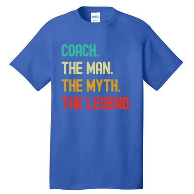 Vintage Coach The The Myth The Legend Gift Tall T-Shirt