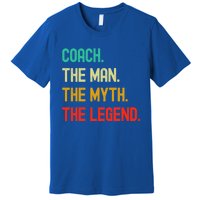 Vintage Coach The The Myth The Legend Gift Premium T-Shirt