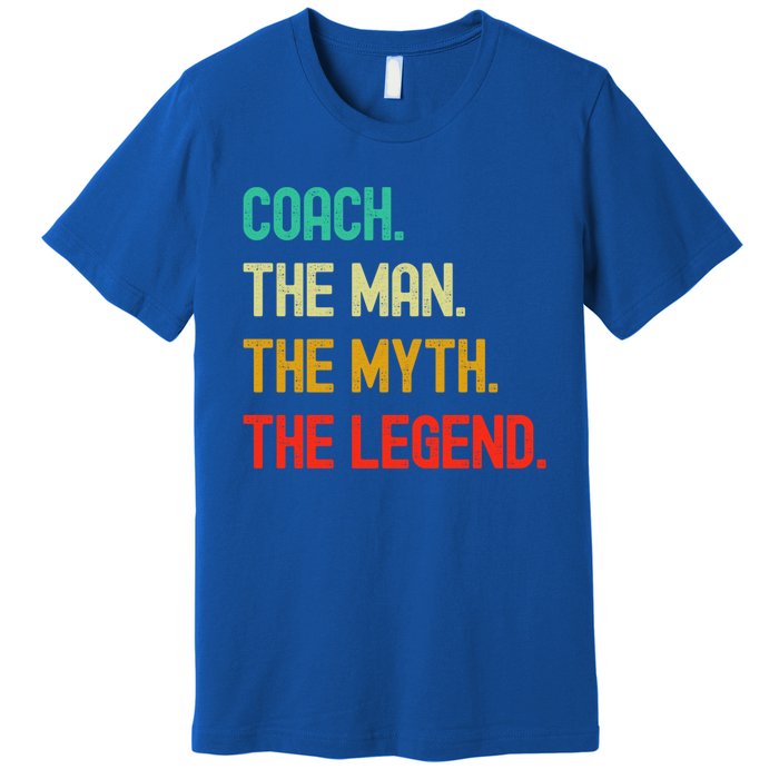 Vintage Coach The The Myth The Legend Gift Premium T-Shirt