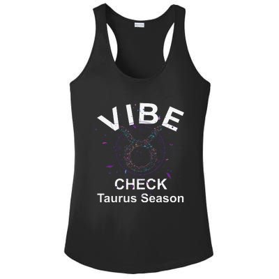 Vibe Check Taurus Zodiac Sign Reliable Loyal and Sensual Ladies PosiCharge Competitor Racerback Tank