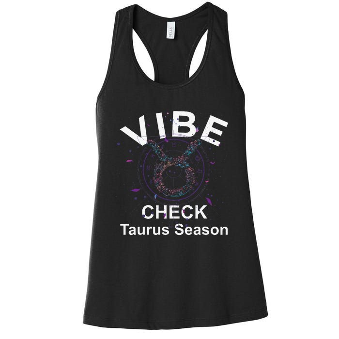 Vibe Check Taurus Zodiac Sign Reliable Loyal and Sensual Women's Racerback Tank