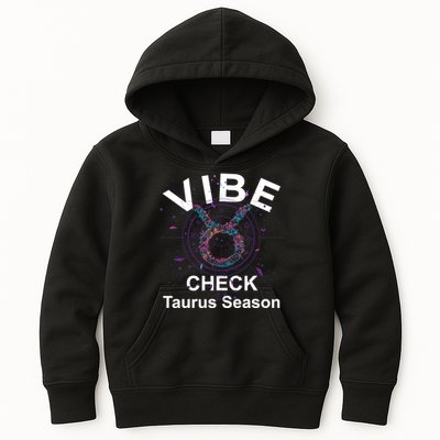 Vibe Check Taurus Zodiac Sign Reliable Loyal And Sensual Kids Hoodie