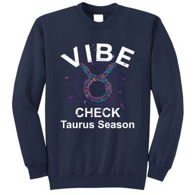 Vibe Check Taurus Zodiac Sign Reliable Loyal And Sensual Sweatshirt