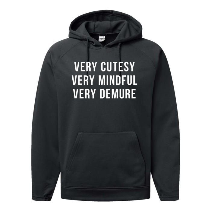 Very Cutesy. Very Mindful. Very Demure. Viral Trend Meme Performance Fleece Hoodie