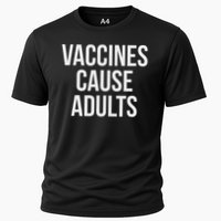 Vaccines Cause Cooling Performance Crew T-Shirt