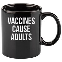 Vaccines Cause 11oz C Handle Ceramic Mug