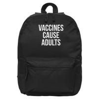 Vaccines Cause 16 in Basic Backpack