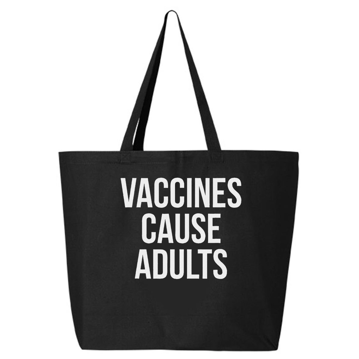 Vaccines Cause 25L Jumbo Tote