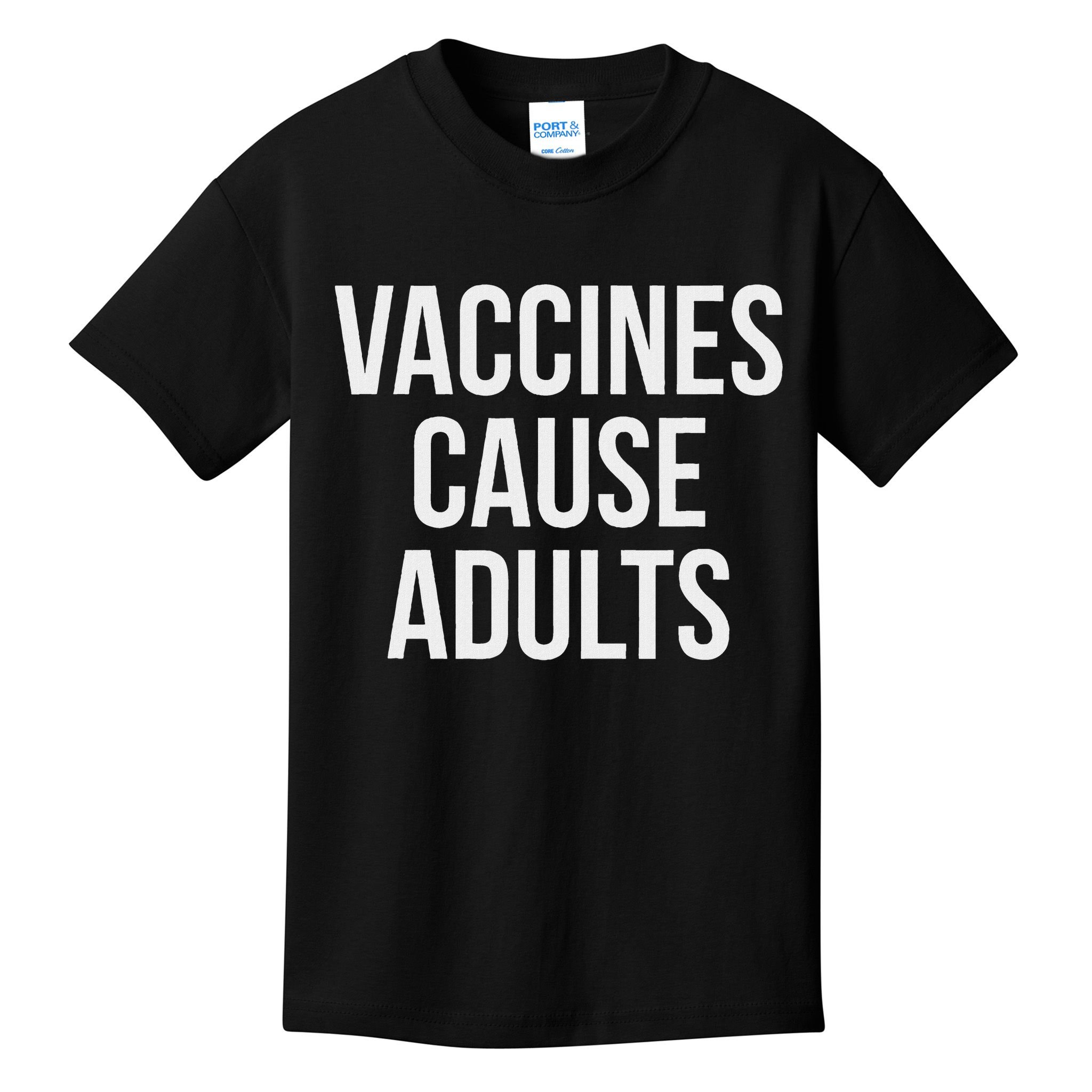 Vaccines Cause Kids T-Shirt
