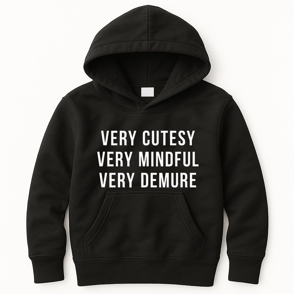 Very Cutesy. Very Mindful. Very Demure. Viral Trend Meme Kids Hoodie