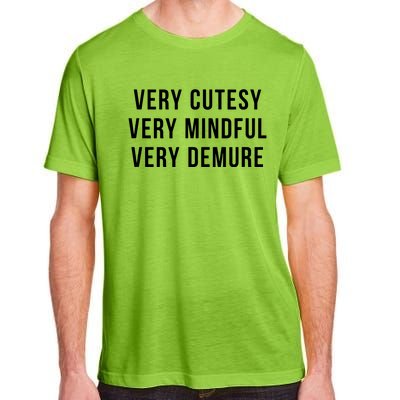 Very Cutesy Very Mindful Very Demure Viral Trend Meme Adult ChromaSoft Performance T-Shirt