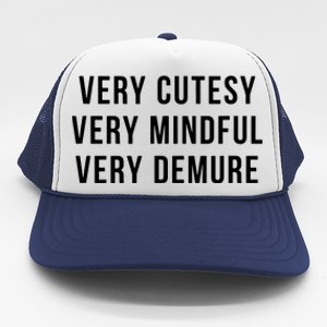 Very Cutesy Very Mindful Very Demure Viral Trend Meme Trucker Hat